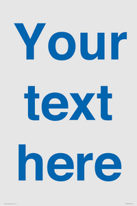 Custom blank information sign. Blue text, plain background